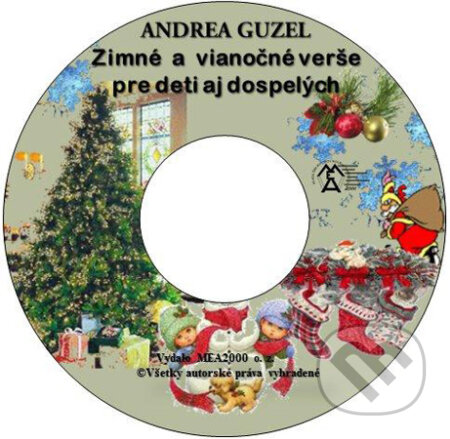 Zimné a vianočné verše pre deti aj dospelých (e-book v .doc a .html verzii) (Andrea Guzel). MEA2000, 2011 Zimné a vianočné verše pre deti aj dospelých (e-book v .doc a .html verzii) (Andrea Guzel). MEA2000, 2011