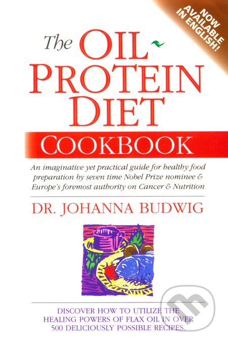 Kniha: The Oil-Protein Diet Cookbook (Johanna Budwig). Apple Pub Co, 1994 Kniha: The Oil-Protein Diet Cookbook (Johanna Budwig). Apple Pub Co, 1994