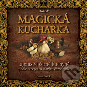 Magická kuchařka - Otomar Dvořák, Machart, 2011