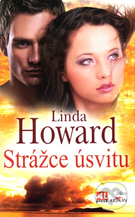 Kniha: Strážce úsvitu (Linda Howard). Alpress, 2011 Kniha: Strážce úsvitu (Linda Howard). Alpress, 2011
