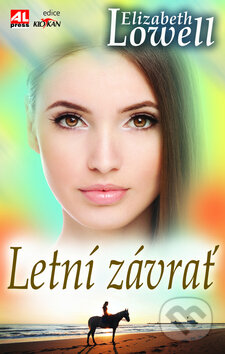 Kniha: Letní závrať (Elizabeth Lowell). Alpress, 2011 Kniha: Letní závrať (Elizabeth Lowell). Alpress, 2011