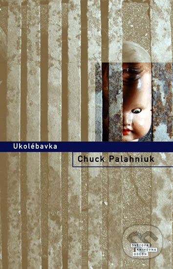 Kniha: Ukolébavka (Chuck Palahniuk). Odeon CZ, 2011 Kniha: Ukolébavka (Chuck Palahniuk). Odeon CZ, 2011