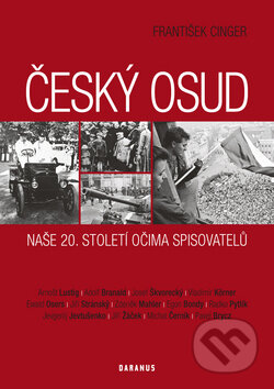 Kniha: Český osud (František Cinger). Daranus, 2011 Kniha: Český osud (František Cinger). Daranus, 2011
