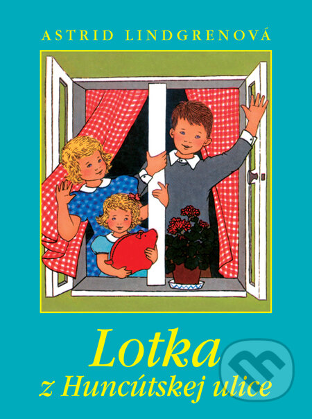 Kniha: Lotka z Huncútskej ulice (Astrid Lindgren). Slovart, 2011 Kniha: Lotka z Huncútskej ulice (Astrid Lindgren). Slovart, 2011