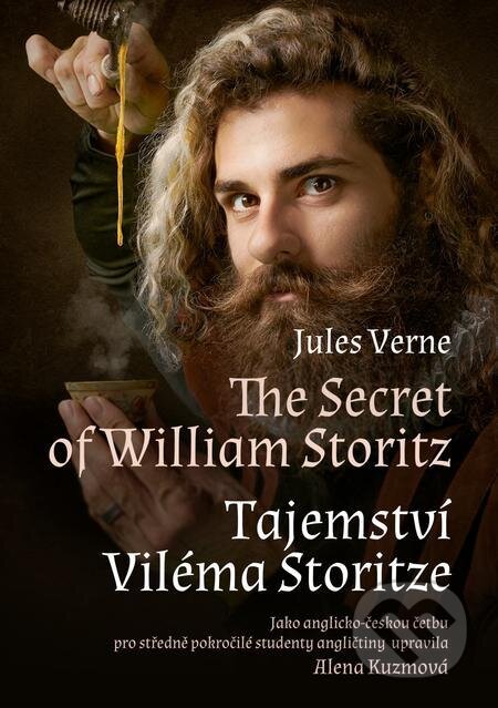 The Secret of William Storitz / Tajemství Viléma Storitze - Jules Verne, Alena Kuzmová, E-knihy jedou