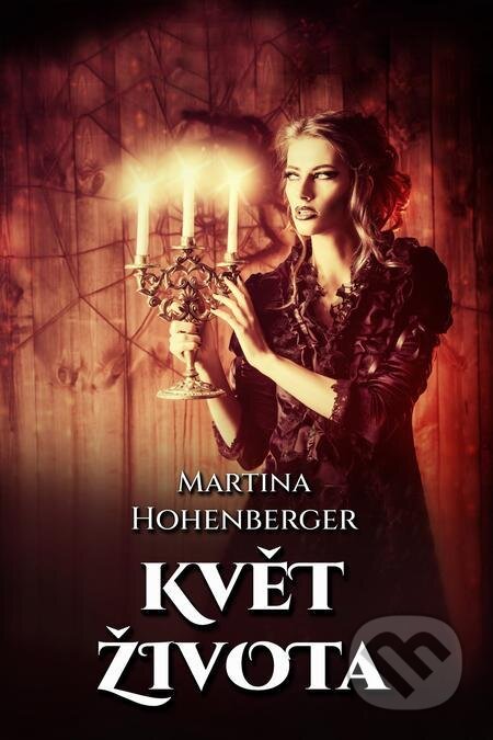 E-kniha: Květ života (Martina Hohenberger). E-knihy jedou E-kniha: Květ života (Martina Hohenberger). E-knihy jedou