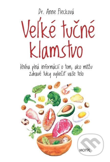 E-kniha: Veľké tučné klamstvo (Anne Fleck). Motýľ, 2021 E-kniha: Veľké tučné klamstvo (Anne Fleck). Motýľ, 2021
