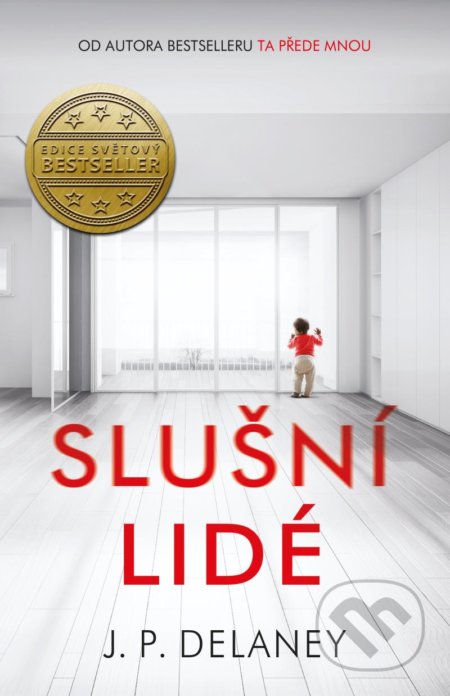 Kniha: Slušní lidé (JP Delaney). Ikar CZ, 2021 Kniha: Slušní lidé (JP Delaney). Ikar CZ, 2021