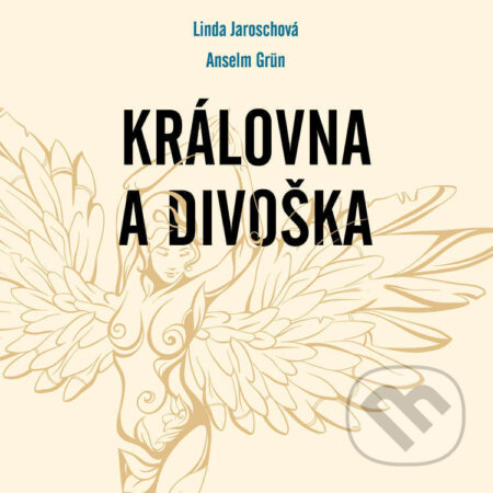Audiokniha: Královna a divoška (Anselm Grün a Linda Jaroschová). Tympanum, 2021 Audiokniha: Královna a divoška (Anselm Grün a Linda Jaroschová). Tympanum, 2021