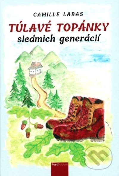Kniha: Túlavé topánky siedmich generácií (Camille Labas). Post Scriptum, 2021 Kniha: Túlavé topánky siedmich generácií (Camille Labas). Post Scriptum, 2021
