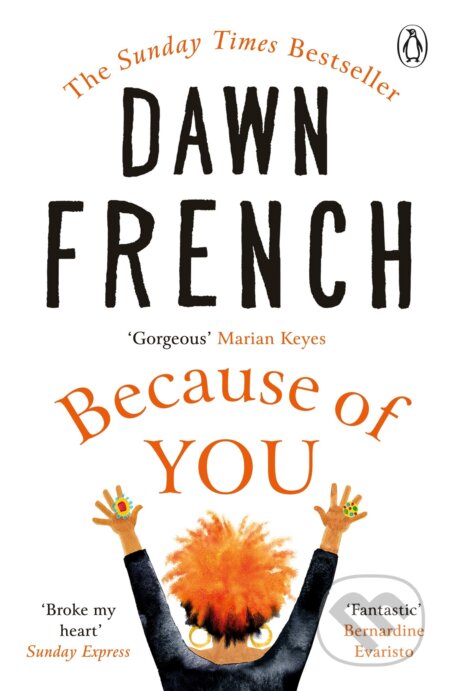 Kniha: Because of You (Dawn French). Penguin Books, 2021 Kniha: Because of You (Dawn French). Penguin Books, 2021