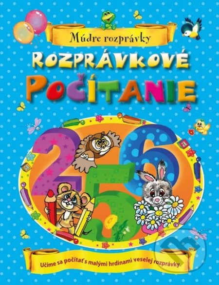 Kniha: Rozprávkové počítanie (Sergej Arťomov Gennadievič). Fortuna Libri, 2021 Kniha: Rozprávkové počítanie (Sergej Arťomov Gennadievič). Fortuna Libri, 2021