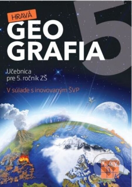 Kniha: Hravá Geografia 5 (Autorský kolektív). Taktik, 2021 Kniha: Hravá Geografia 5 (Autorský kolektív). Taktik, 2021