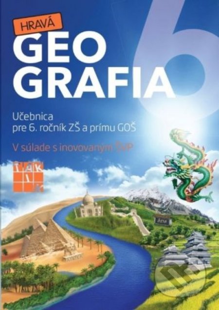 Kniha: Hravá Geografia 6 (Autorský kolektív). Taktik, 2021 Kniha: Hravá Geografia 6 (Autorský kolektív). Taktik, 2021