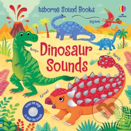 Kniha: Dinosaur Sounds (Sam Taplin). Usborne, 2021 Kniha: Dinosaur Sounds (Sam Taplin). Usborne, 2021