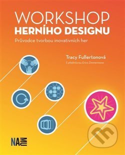 Kniha: Workshop herního designu (Tracy Fullerton). Akademie múzických umění, 2021 Kniha: Workshop herního designu (Tracy Fullerton). Akademie múzických umění, 2021