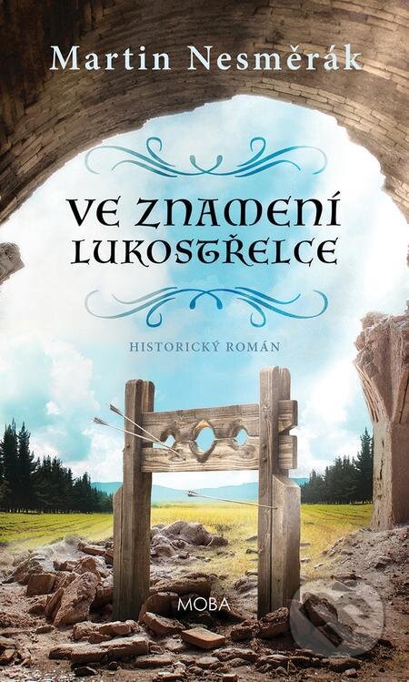 E-kniha: Ve znamení lukostřelce (Martin Nesměrák). Moba E-kniha: Ve znamení lukostřelce (Martin Nesměrák). Moba