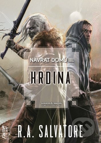 Kniha: Hrdina (R.A. Salvatore). FANTOM Print, 2021 Kniha: Hrdina (R.A. Salvatore). FANTOM Print, 2021