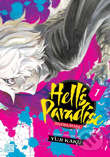Kniha: Hell's Paradise: Jigokuraku 1 (Yuji Kaku). Viz Media, 2020 Kniha: Hell's Paradise: Jigokuraku 1 (Yuji Kaku). Viz Media, 2020
