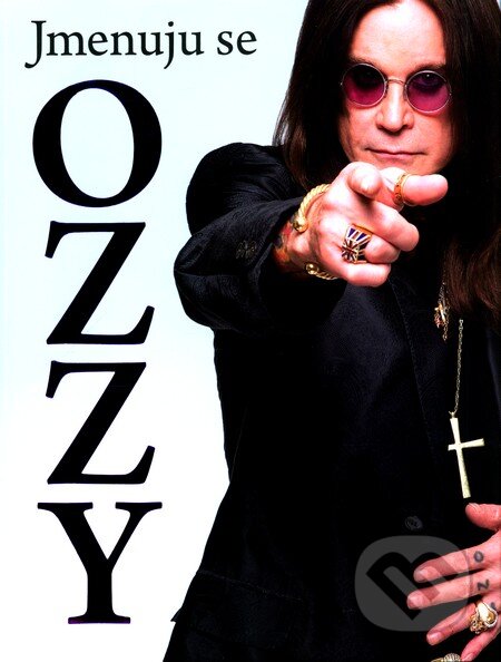 Kniha: Jmenuju se OZZY (Nakladatelství Lidové noviny). Nakladatelství Lidové noviny, 2011 Kniha: Jmenuju se OZZY (Nakladatelství Lidové noviny). Nakladatelství Lidové noviny, 2011