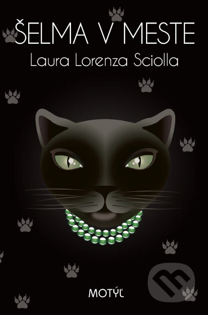 Kniha: Šelma v meste (Laura Lorenza Sciolla). Motýľ, 2011 Kniha: Šelma v meste (Laura Lorenza Sciolla). Motýľ, 2011