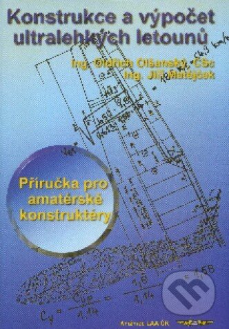 Kniha: Konstrukce a výpočet ultralehkých letounů (Oldřich Olšanský). Letecká amatérská asociace ČR, 1999 Kniha: Konstrukce a výpočet ultralehkých letounů (Oldřich Olšanský). Letecká amatérská asociace ČR, 1999