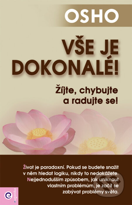 Kniha: Vše je dokonalé (Osho). Eugenika, 2011 Kniha: Vše je dokonalé (Osho). Eugenika, 2011
