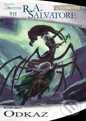 Kniha: Drowův odkaz 1: Odkaz (R.A. Salvatore). FANTOM Print, 2011 Kniha: Drowův odkaz 1: Odkaz (R.A. Salvatore). FANTOM Print, 2011