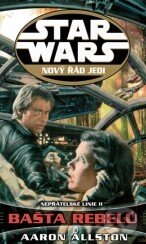 Kniha: Star Wars: Nový řád Jedi - Nepřátelské linie II. (Aaron Allston). Egmont ČR, 2011 Kniha: Star Wars: Nový řád Jedi - Nepřátelské linie II. (Aaron Allston). Egmont ČR, 2011