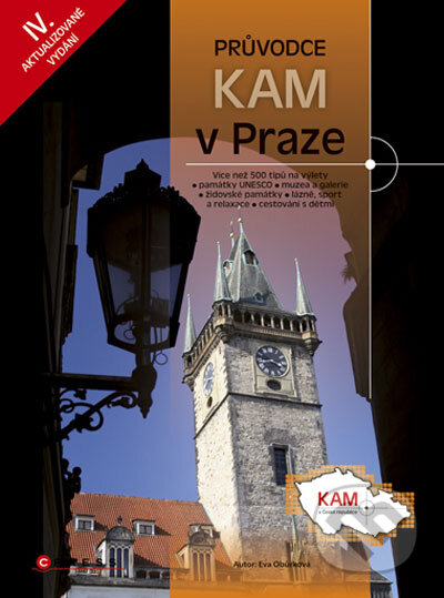 Kniha: Kam v Praze (Eva Obůrková). Computer Press, 2011 Kniha: Kam v Praze (Eva Obůrková). Computer Press, 2011