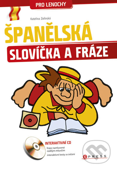 Kniha: Španělská slovíčka a fráze (Kateřina Zielinská). Computer Press, 2011 Kniha: Španělská slovíčka a fráze (Kateřina Zielinská). Computer Press, 2011