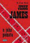 Kniha: Jesse James a jeho pomsta (William Ward). Epos, 2001 Kniha: Jesse James a jeho pomsta (William Ward). Epos, 2001