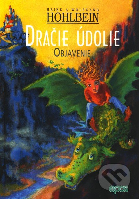 Kniha: Dračie údolie: Objav (Wolfgang Hohlbein). Epos, 2003 Kniha: Dračie údolie: Objav (Wolfgang Hohlbein). Epos, 2003