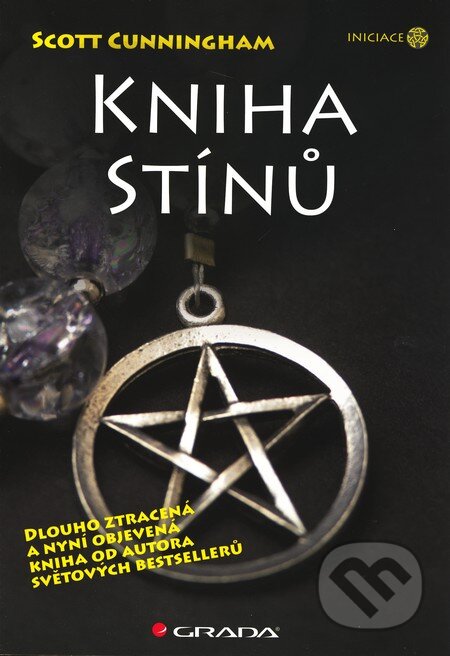 Kniha: Kniha stínů (Scott Cunningham). Grada, 2011 Kniha: Kniha stínů (Scott Cunningham). Grada, 2011