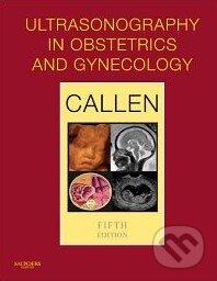 Kniha: Ultrasonography in Obstetrics and Gynecology (Peter W. Callen). Saunders, 2007 Kniha: Ultrasonography in Obstetrics and Gynecology (Peter W. Callen). Saunders, 2007