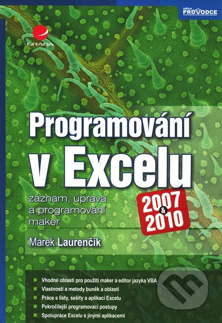 Programování v Excelu 2007 a 2010 - Marek Laurenčík, Grada, 2011