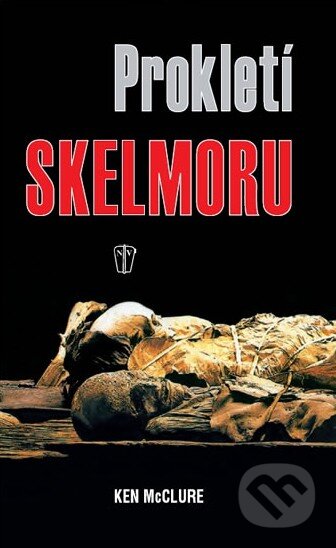 Kniha: Prokletí Skelmoru (Ken McClure). Naše vojsko CZ, 2011 Kniha: Prokletí Skelmoru (Ken McClure). Naše vojsko CZ, 2011