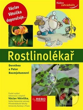 Kniha: Rostlinolékař (Rebo). Rebo, 2011 Kniha: Rostlinolékař (Rebo). Rebo, 2011