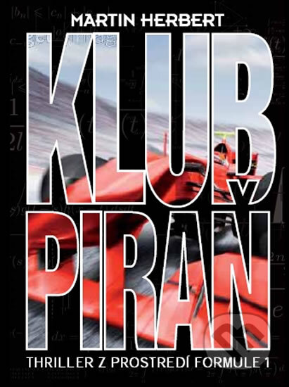 Kniha: Klub piraň (Martin Herbert). XYZ, 2011 Kniha: Klub piraň (Martin Herbert). XYZ, 2011