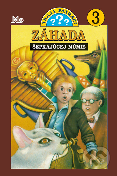 Kniha: Traja pátrači 3 - Záhada šepkajúcej múmie (Robert Arthur). Slovenské pedagogické nakladateľstvo - Mladé letá, 2011 Kniha: Traja pátrači 3 - Záhada šepkajúcej múmie (Robert Arthur). Slovenské pedagogické nakladateľstvo - Mladé letá, 2011