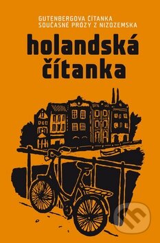 Kniha: Holandská čítanka (Labyrint). Labyrint, 2011 Kniha: Holandská čítanka (Labyrint). Labyrint, 2011