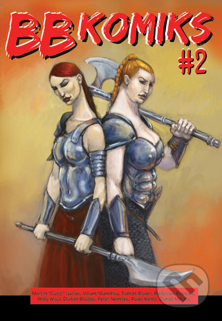Kniha: BB Komiks #2 (Autorský kolektiv). Ľuboš Bobrík – B&B, 2011 Kniha: BB Komiks #2 (Autorský kolektiv). Ľuboš Bobrík – B&B, 2011