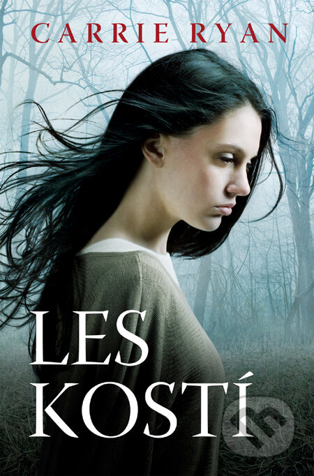 Kniha: Les kostí (Carrie Ryan). Slovart, 2011 Kniha: Les kostí (Carrie Ryan). Slovart, 2011