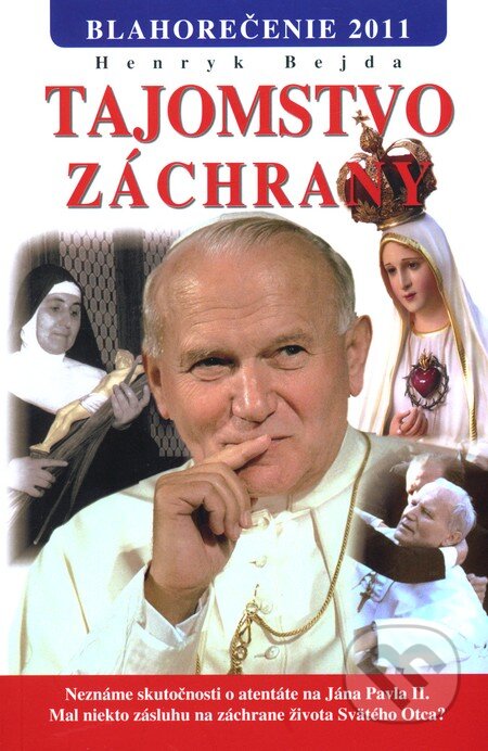 Kniha: Tajomstvo záchrany (Henryk Bejda). Sali foto, 2011 Kniha: Tajomstvo záchrany (Henryk Bejda). Sali foto, 2011