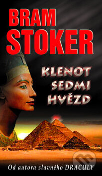Kniha: Klenot sedmi hvězd (Bram Stoker). Moba, 2011 Kniha: Klenot sedmi hvězd (Bram Stoker). Moba, 2011