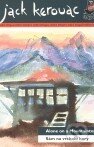 Kniha: Sám na vrcholu hory / Alone on a Mountaintop (Jack Kerouac). Argo, 2011 Kniha: Sám na vrcholu hory / Alone on a Mountaintop (Jack Kerouac). Argo, 2011