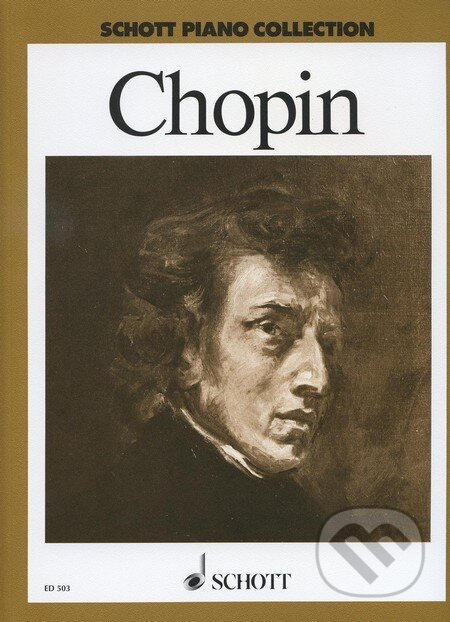 Kniha: Chopin - Ausgewahlte Werke Vol.1 (SCHOTT MUSIC PANTON s.r.o.). SCHOTT MUSIC PANTON s.r.o. Kniha: Chopin - Ausgewahlte Werke Vol.1 (SCHOTT MUSIC PANTON s.r.o.). SCHOTT MUSIC PANTON s.r.o.