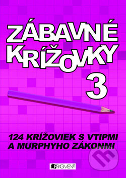 Kniha: Zábavné krížovky 3 (Fragment). Fragment, 2011 Kniha: Zábavné krížovky 3 (Fragment). Fragment, 2011