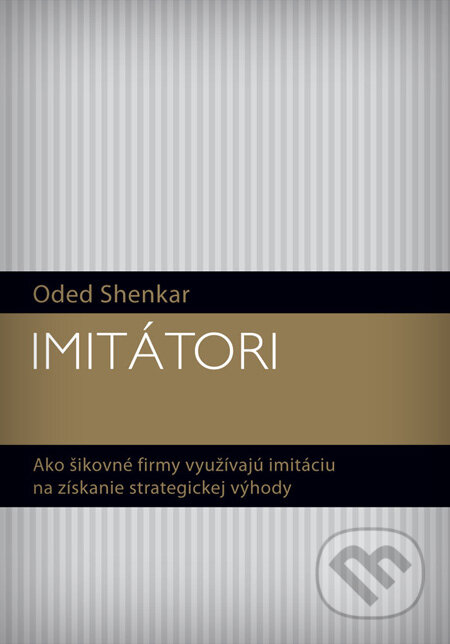 Kniha: Imitátori (Oded Shenkar). Eastone Books, 2011 Kniha: Imitátori (Oded Shenkar). Eastone Books, 2011