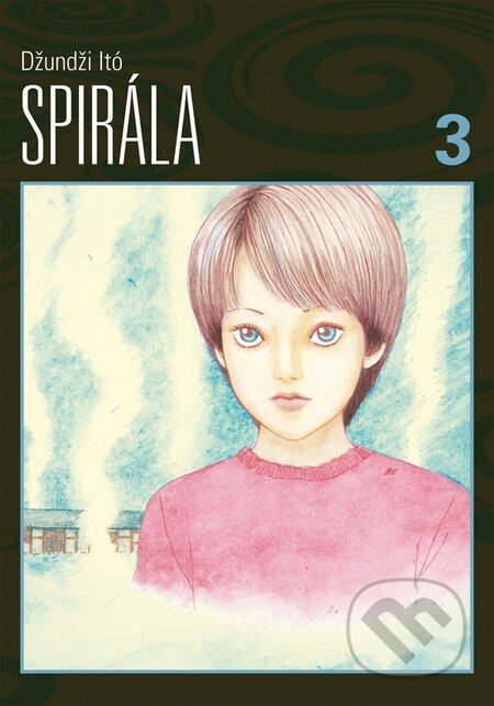 Kniha: Spirála 3 (Džundži Itó). Zoner Press, 2011 Kniha: Spirála 3 (Džundži Itó). Zoner Press, 2011